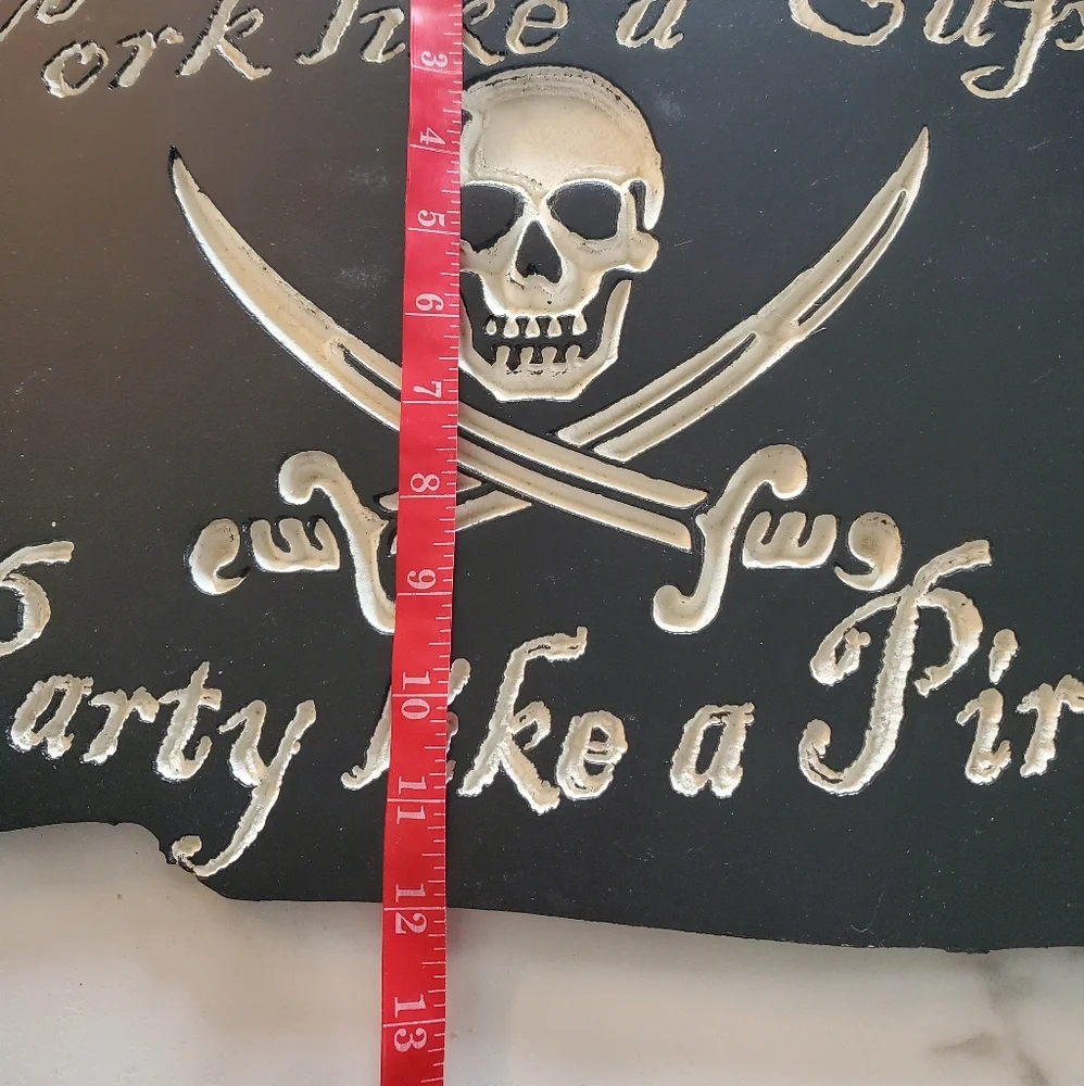 Work Like A Captain Pirate Sign